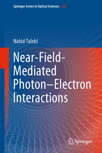 Near-Field-Mediated Photon–Electron Interactions