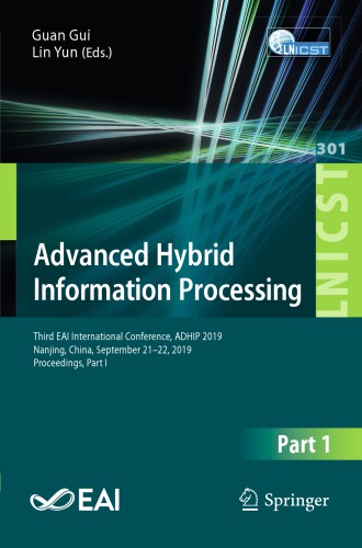 Advanced Hybrid Information Processing: Third EAI International Conference, ADHIP 2019, Nanjing, China, September 21–22, 2019, Proceedings, Part I