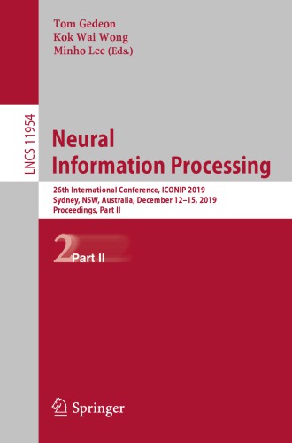 Neural Information Processing: 26th International Conference, ICONIP 2019, Sydney, NSW, Australia, December 12–15, 2019, Proceedings, Part II