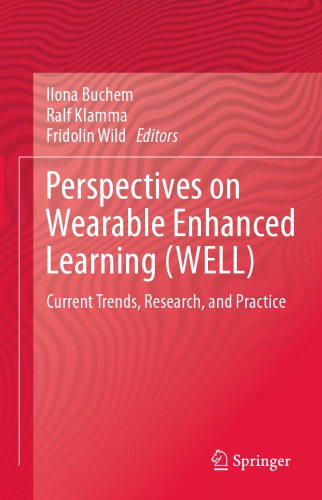 Perspectives on Wearable Enhanced Learning (WELL): Current Trends, Research, and Practice