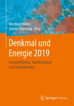 Denkmal und Energie 2019: Energieeffizienz, Nachhaltigkeit und Nutzerkomfort