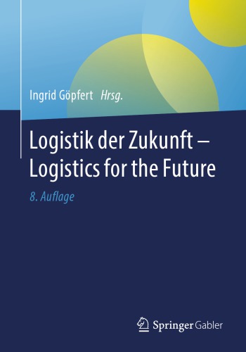 Logistik der Zukunft - Logistics for the Future