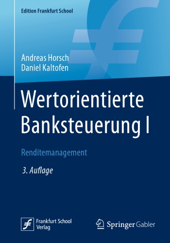 Wertorientierte Banksteuerung I: Renditemanagement