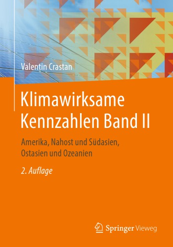 Klimawirksame Kennzahlen Band II: Amerika, Nahost und Südasien, Ostasien und Ozeanien