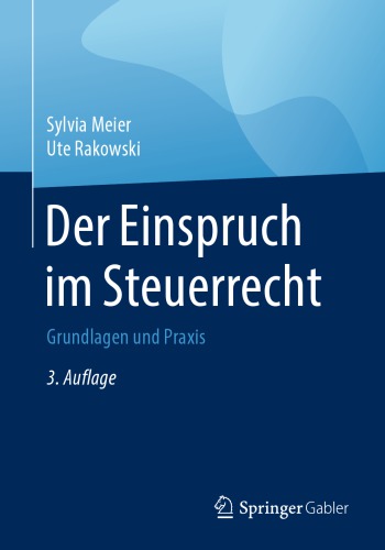 Der Einspruch im Steuerrecht: Grundlagen und Praxis