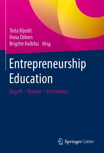 Entrepreneurship Education: Begriff - Theorie - Verständnis