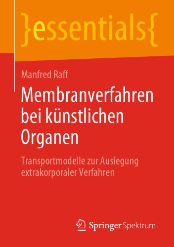 Membranverfahren bei künstlichen Organen: Transportmodelle zur Auslegung extrakorporaler Verfahren