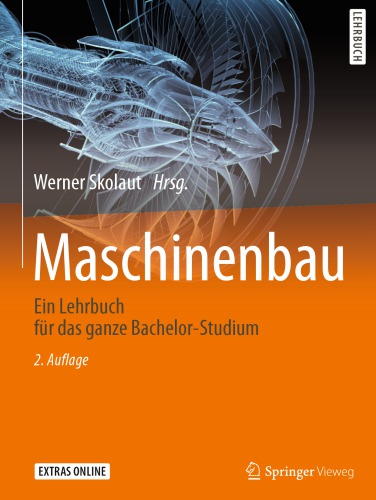 Maschinenbau: Ein Lehrbuch für das ganze Bachelor-Studium