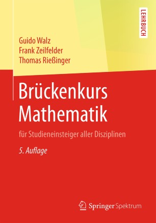 Brückenkurs Mathematik: für Studieneinsteiger aller Disziplinen