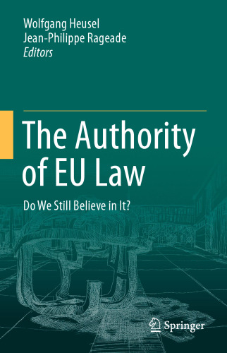 The Authority Of EU Law: Do We Still Believe In It?