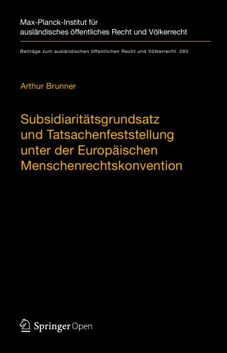 Subsidiaritätsgrundsatz und Tatsachenfeststellung unter der Europäischen Menschenrechtskonvention: Analyse der Rechtsprechung zu Art. 3 EMRK