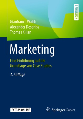 Marketing: Eine Einführung auf der Grundlage von Case Studies