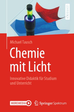 Chemie mit Licht: Innovative Didaktik für Studium und Unterricht