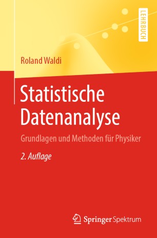 Statistische Datenanalyse: Grundlagen und Methoden für Physiker