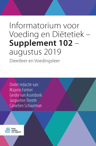 Informatorium voor Voeding en Diëtetiek – Supplement 102 – augustus 2019: Dieetleer en Voedingsleer