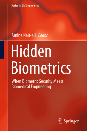 Hidden Biometrics: When Biometric Security Meets Biomedical Engineering