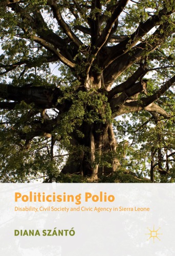 Politicising Polio: Disability, Civil Society and Civic Agency in Sierra Leone