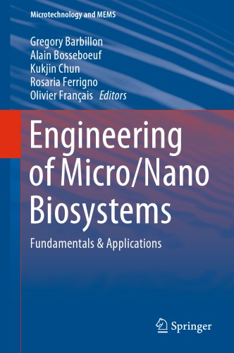 Engineering of Micro/Nano Biosystems: Fundamentals & Applications