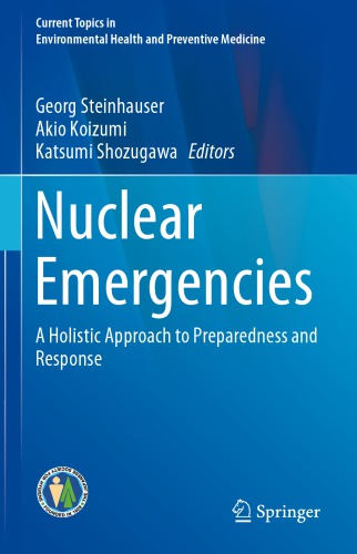 Nuclear Emergencies: A Holistic Approach to Preparedness and Response