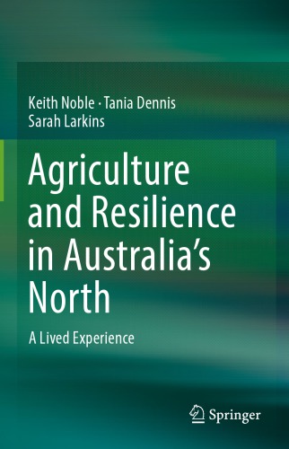 Agriculture and Resilience in Australia’s North: A Lived Experience