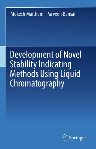 Development of Novel Stability Indicating Methods Using Liquid Chromatography