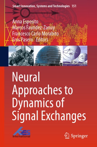 Neural Approaches to Dynamics of Signal Exchanges