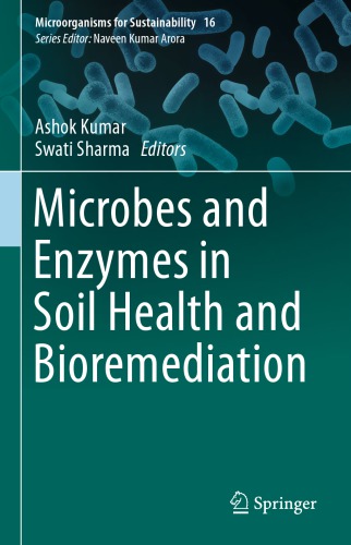 Microbes and Enzymes in Soil Health and Bioremediation