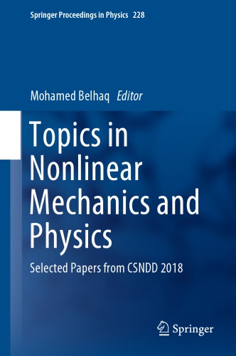 Topics in Nonlinear Mechanics and Physics: Selected Papers from CSNDD 2018