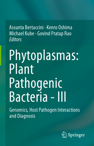 Phytoplasmas: Plant Pathogenic Bacteria - III: Genomics, Host Pathogen Interactions and Diagnosis