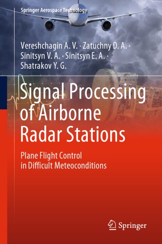 Signal Processing of Airborne Radar Stations: Plane Flight Control in Difficult Meteoconditions