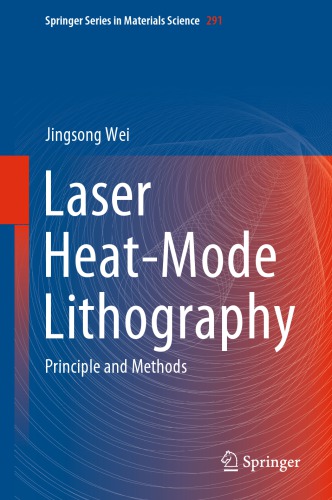 Laser Heat-Mode Lithography: Principle and Methods