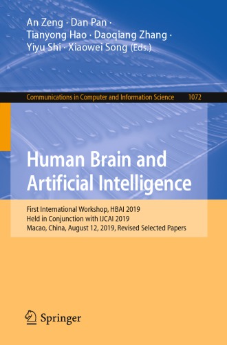 Human Brain and Artificial Intelligence: First International Workshop, HBAI 2019, Held in Conjunction with IJCAI 2019, Macao, China, August 12, 2019, Revised Selected Papers