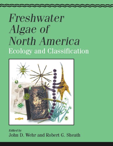 Freshwater Algae of North America Ecology and Classification