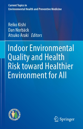 Indoor Environmental Quality and Health Risk toward Healthier Environment for All