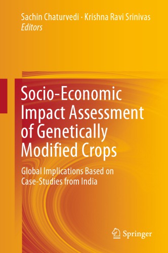 Socio-Economic Impact Assessment of Genetically Modified Crops: Global Implications Based on Case-Studies from India