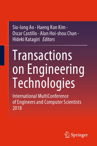 Transactions on Engineering Technologies: International MultiConference of Engineers and Computer Scientists 2018