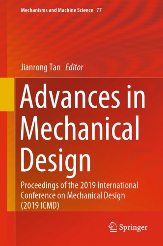 Advances in Mechanical Design: Proceedings of the 2019 International Conference on Mechanical Design (2019 ICMD)