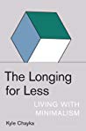 The Longing for Less: Living with Minimalism