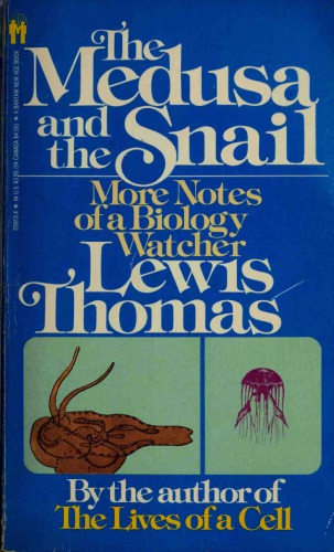 The Medusa and the Snail : More Notes of a Biology Watcher