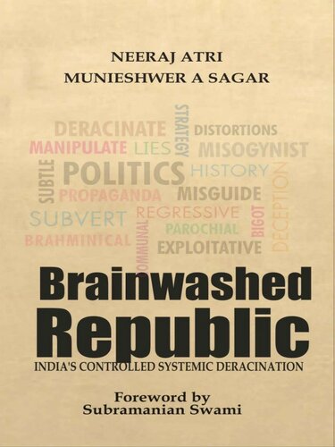 Brainwashed Republic: India's Controlled Systemic Deracination