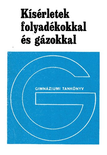 Kísérletek folyadékokkal és gázokkal