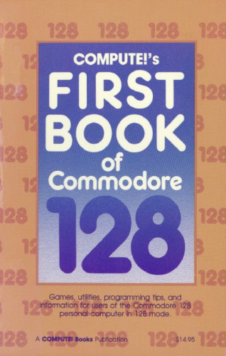 Compute!’s first book of the Commodore 128