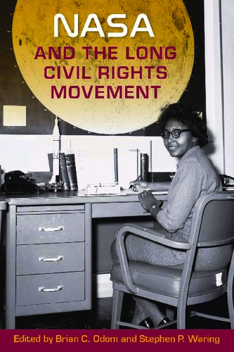 NASA and the Long Civil Rights Movement