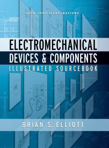 Electromechanical Devices and Components - Illustrated Sourc