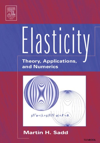 Elasticity Theory Applications And Numerics