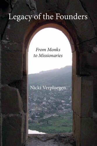 Legacy of the Founders: From Monks to Missionaries