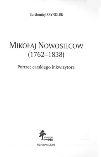 Mikołaj Nowosilcow (1762-1838): portret carskiego inkwizytora