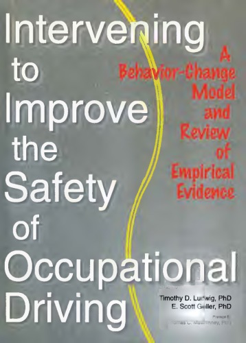 Intervening to improve the safety of occupational driving : a behavior-change model and review of empirical evidence