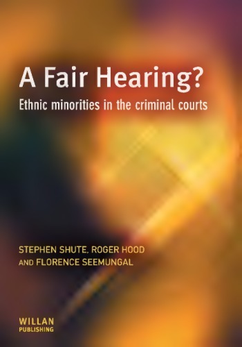 A Fair Hearing? Ethnic Minorities in the Criminal Courts