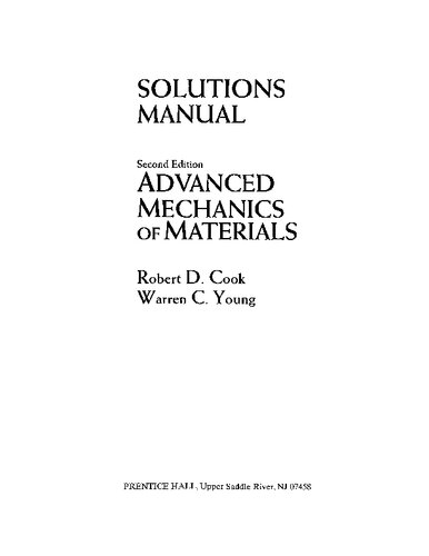 Solutions Manual for Advanced Mechanics of Materials, Second Edition